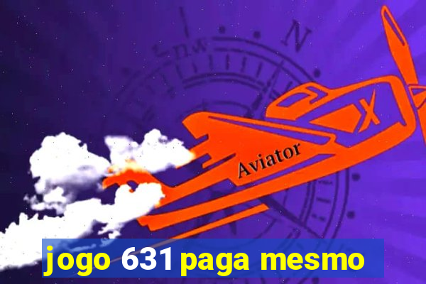 jogo 631 paga mesmo